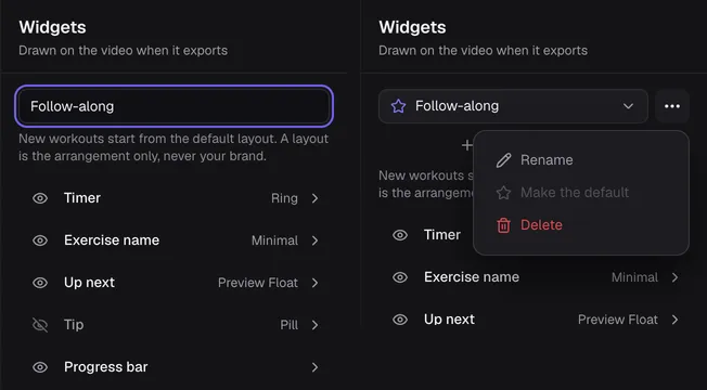 Two views of the Widgets panel. Left: a new layout being named Follow-along. Right: Follow-along saved with a star as the default, and its menu open with Rename, Make the default and Delete.
